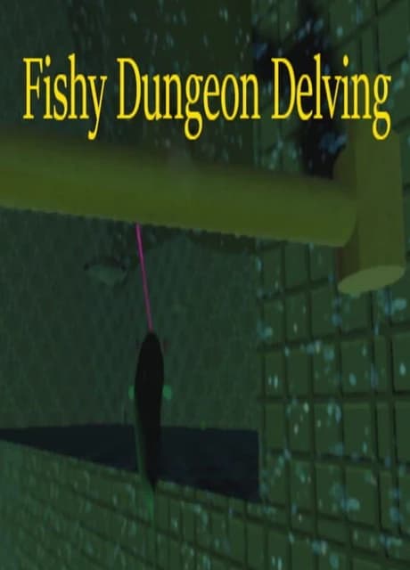 Fishy Dungeon Delving
