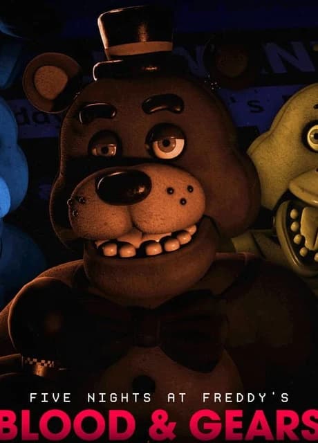 Five Nights at Freddy's: Blood & Gears