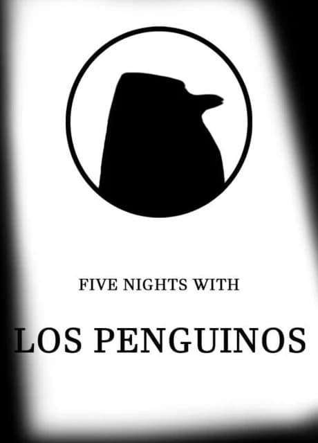 Five Nights With Los Penguinos