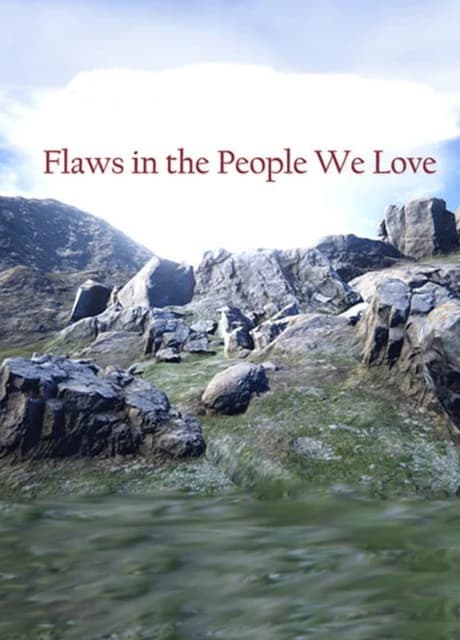 Flaws in the People We Love