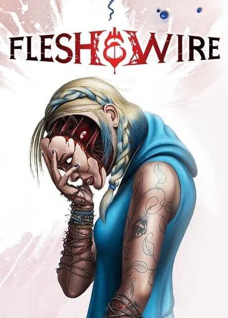 Flesh & Wire