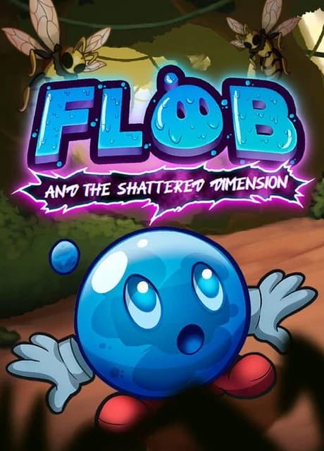 Flob and the Shattered Dimension