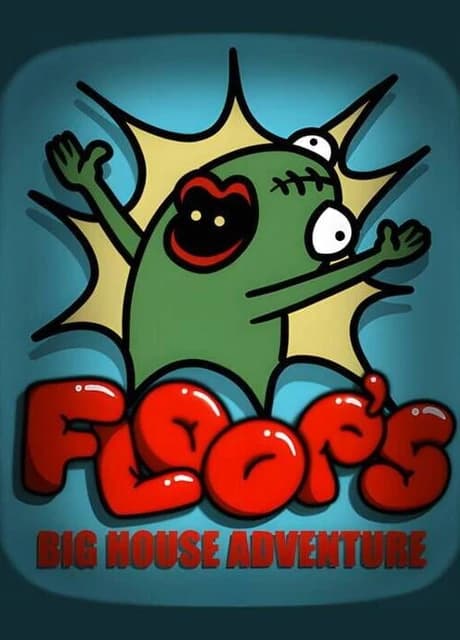Floops Big House Adventure