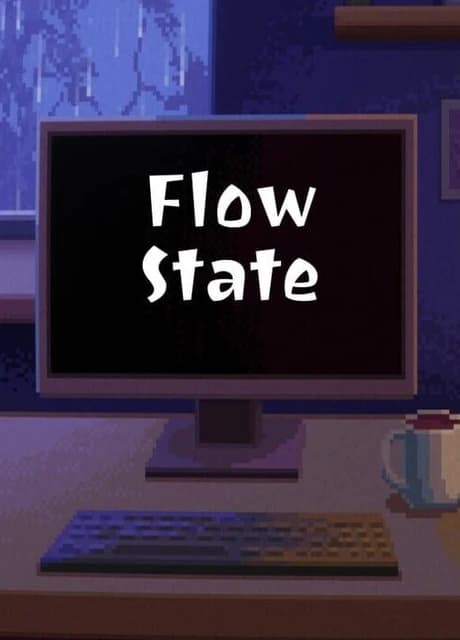 Flow State: Max Chill Edition