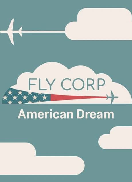 Fly Corp: American Dream