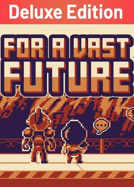 For a Vast Future: Deluxe Edition