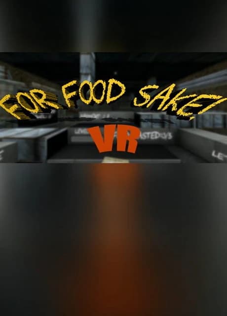 For Food Sake! VR