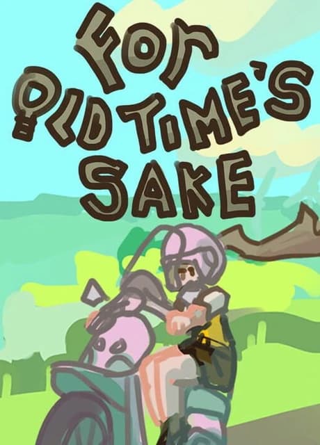 For Old Time's Sake
