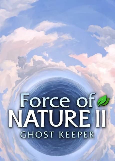 Force of Nature 2: Ghost Keeper