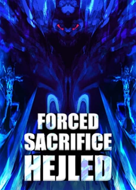 Forced Sacrifice: Hejled