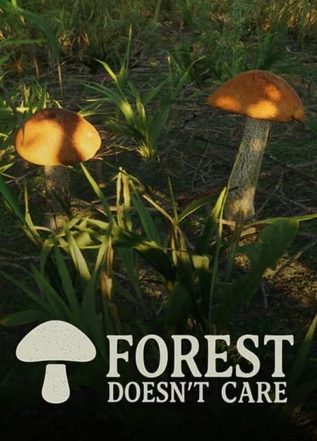 Forest Doesn’t Care