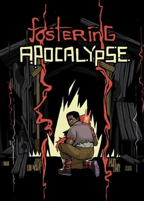 Fostering Apocalypse