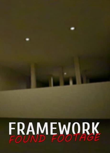 Framework: Found Footage