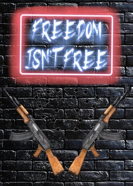 Freedom Isn't Free