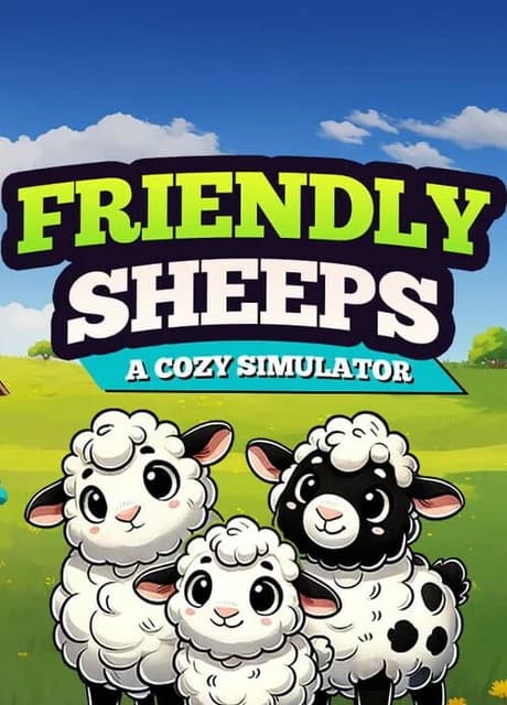 Friendly Sheeps: A Cozy Simulator