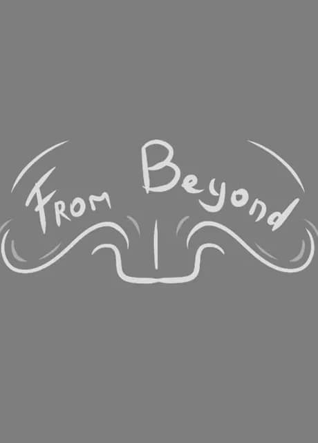 From Beyond