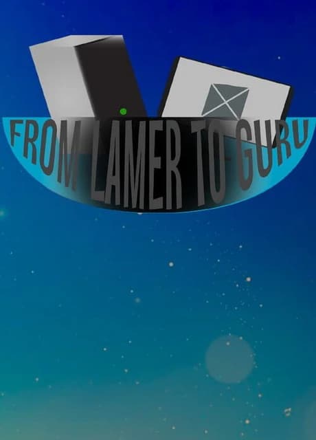 From Lamer to Guru