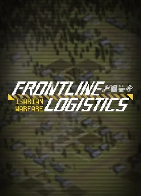 Frontline Logistics: Isarian Warfare