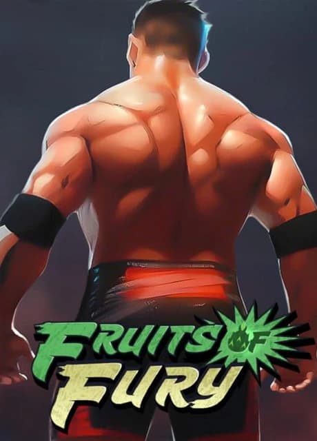 Fruits of Fury