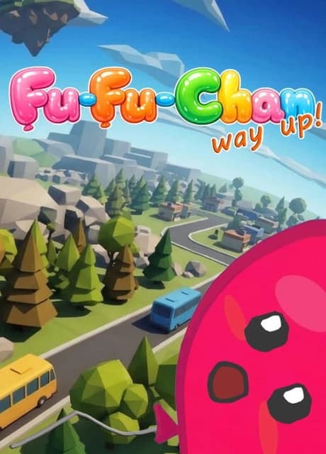 Fu-Fu-Chan: Way Up!