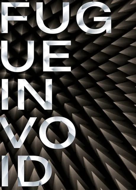 Fugue in Void