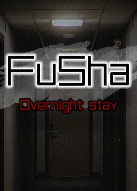 FuSha: Overnight Stay
