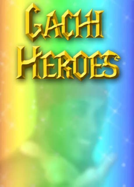 Gachi Heroes