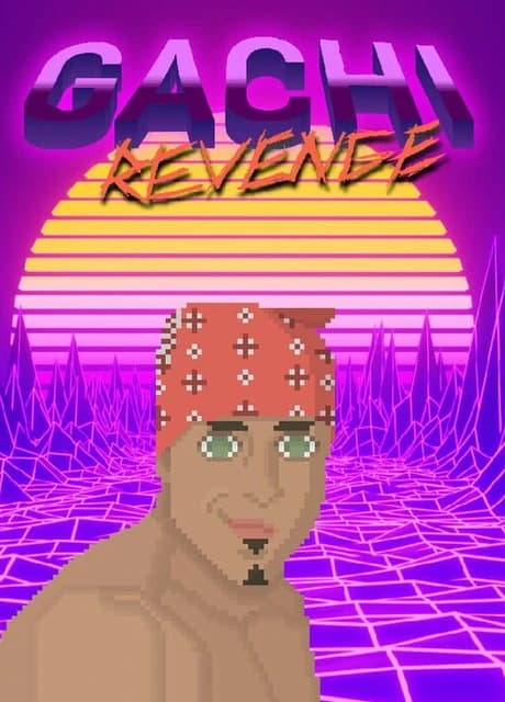 Gachi Revenge