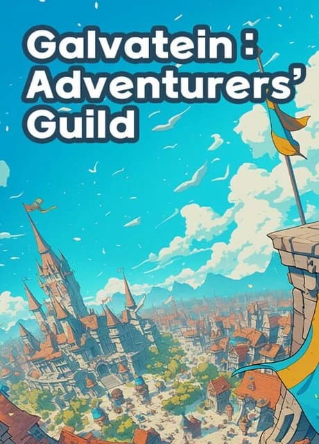 Galvatein: Adventurer’s Guild