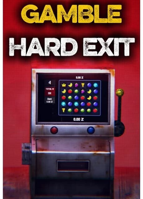 Gamble: Hard Exit