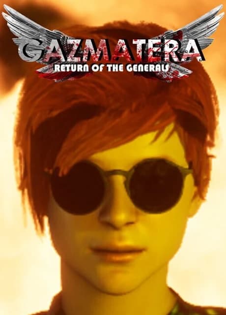 Gazmatera: Return of the Generals