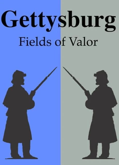 Gettysburg: Fields of Valor