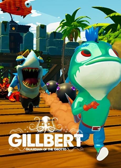Gillbert: Guardian of the Grotto