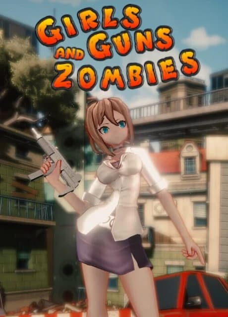 Girls Guns and Zombies