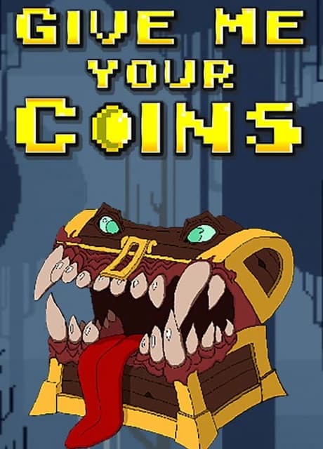 Give Me Your Coins