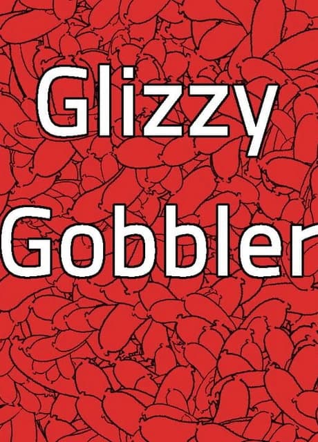 Glizzy Gobbler