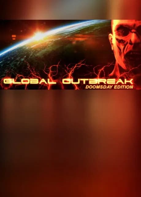 Global Outbreak: Doomsday Edition
