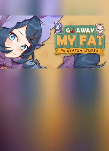 Go Away My Fat