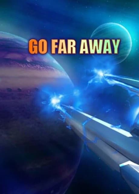 Go Far Away