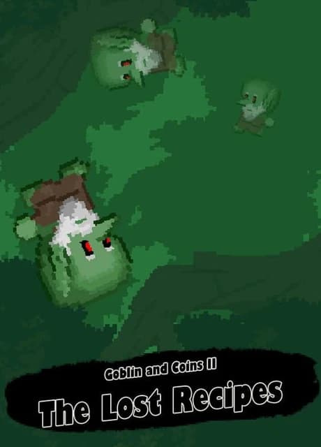 Goblin and Coins II: The Lost Recipes