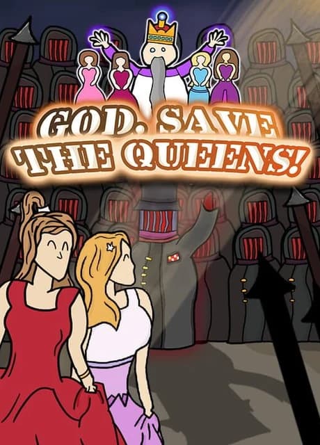 God, Save the Queens!