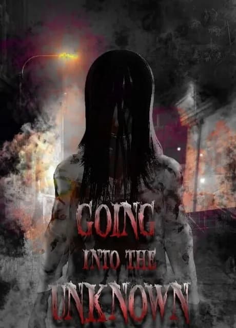 Going Into the Unknown
