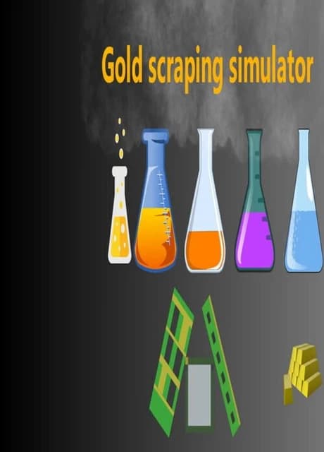 Gold Scrapping Simulator