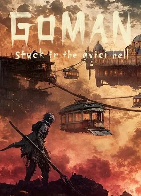Goman: Stuck in the Avici Hell