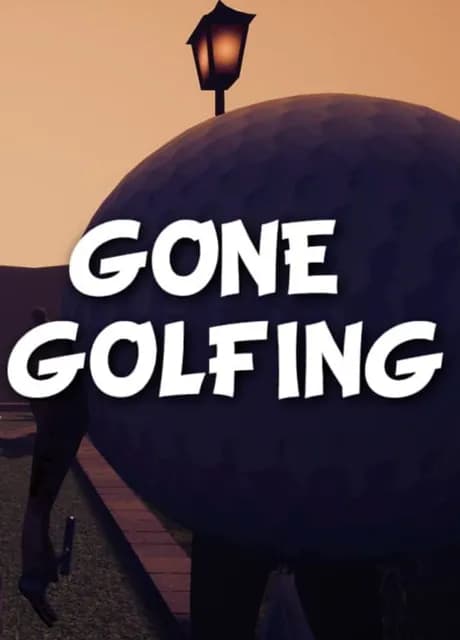 Gone Golfing