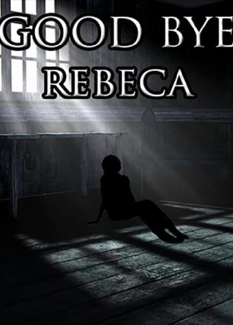 Good Bye Rebeca