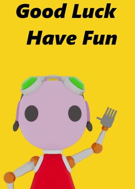 Good Luck Have Fun