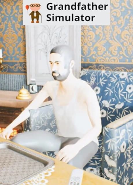 Grandfather Simulator