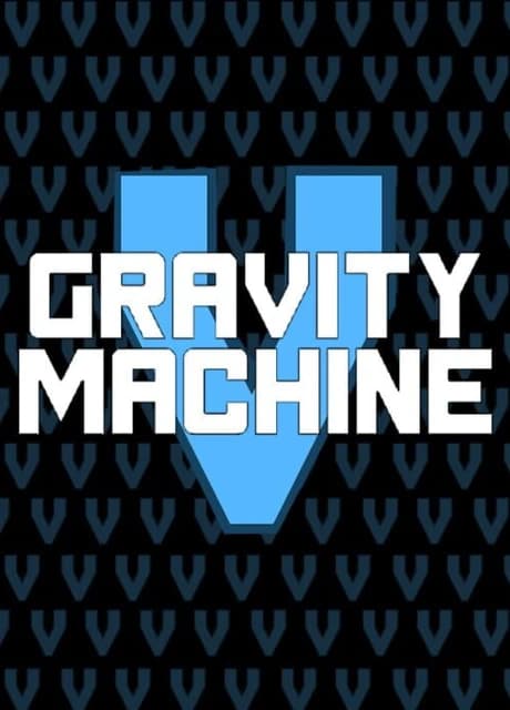 Gravity Machine