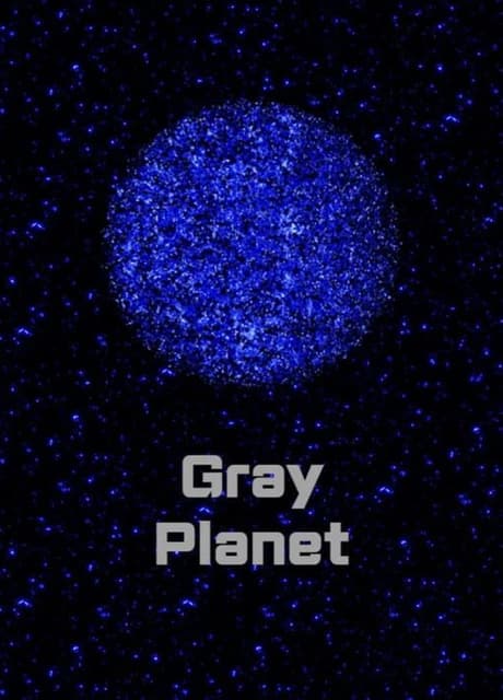 Gray Planet